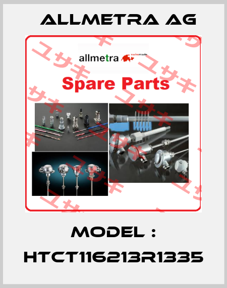 MODEL : HTCT116213R1335 Allmetra AG