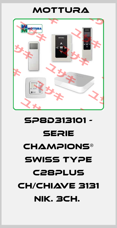 SP8D313101 - SERIE CHAMPIONS® SWISS TYPE C28PLUS CH/CHIAVE 3131 NIK. 3CH.  MOTTURA
