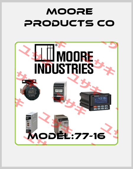 Model:77-16 Moore Products Co
