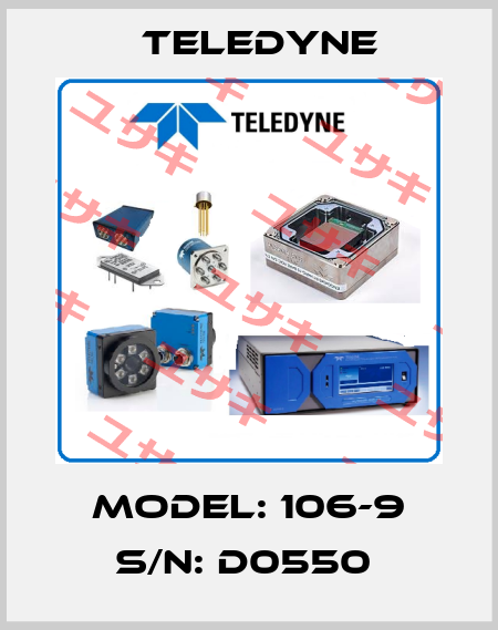 Model: 106-9 S/N: D0550  Teledyne