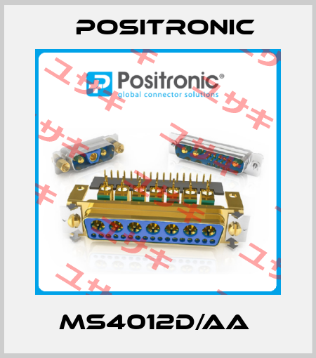 MS4012D/AA  Positronic