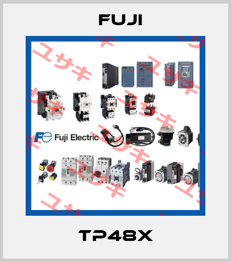 TP48X Fuji