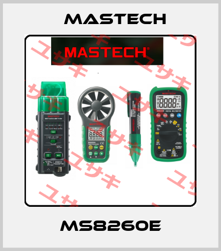 MS8260E Mastech