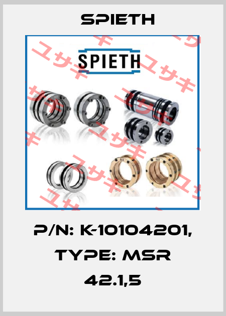 P/N: K-10104201, Type: MSR 42.1,5 Spieth