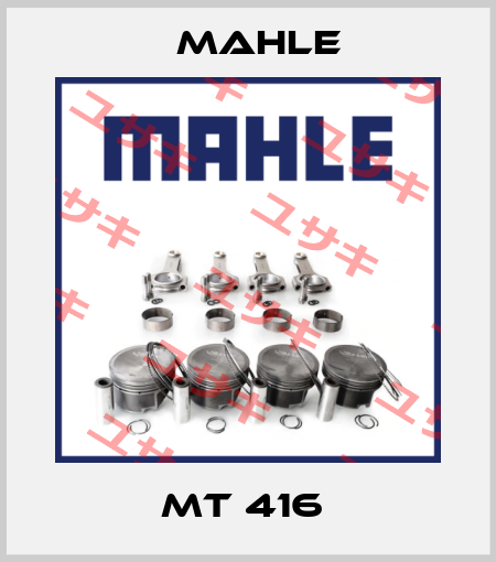 MT 416  Mahle