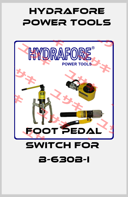 foot pedal switch for  B-630B-I Hydrafore Power Tools