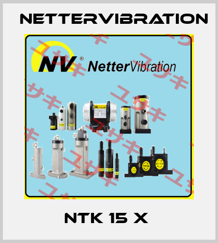 NTK 15 X  NetterVibration