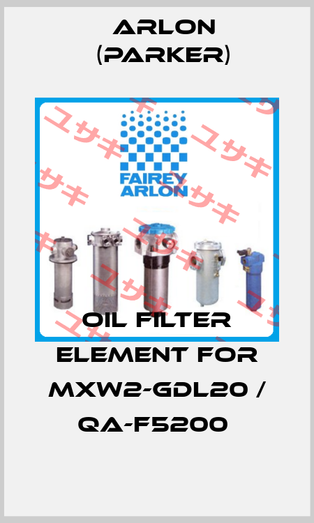 OIL FILTER ELEMENT FOR MXW2-GDL20 / QA-F5200  Arlon (Parker)