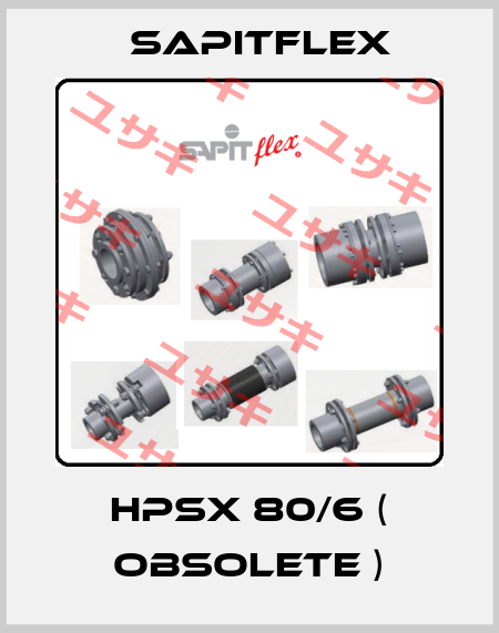 HPSX 80/6 ( obsolete ) Sapitflex