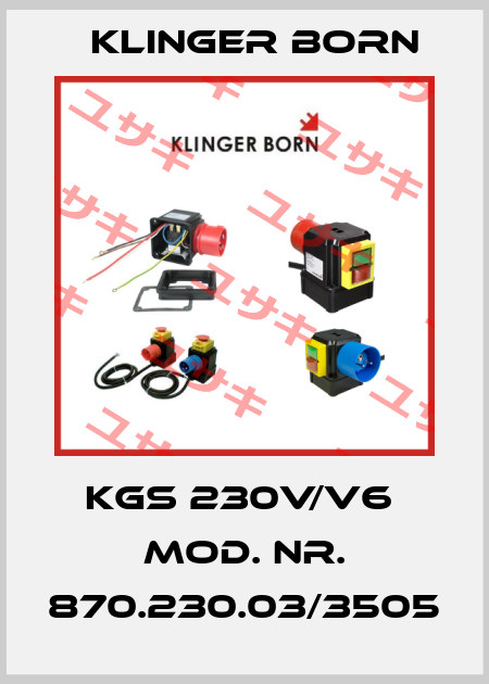 KGS 230V/V6  Mod. Nr. 870.230.03/3505 Klinger Born