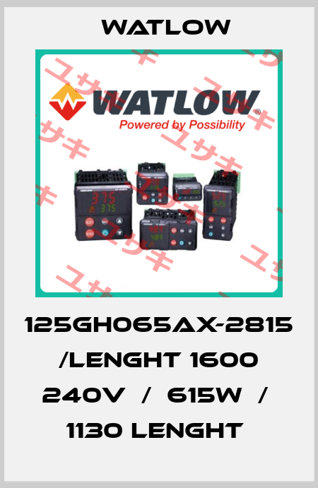125GH065AX-2815  /LENGHT 1600 240V  /  615W  /  1130 LENGHT  Watlow.