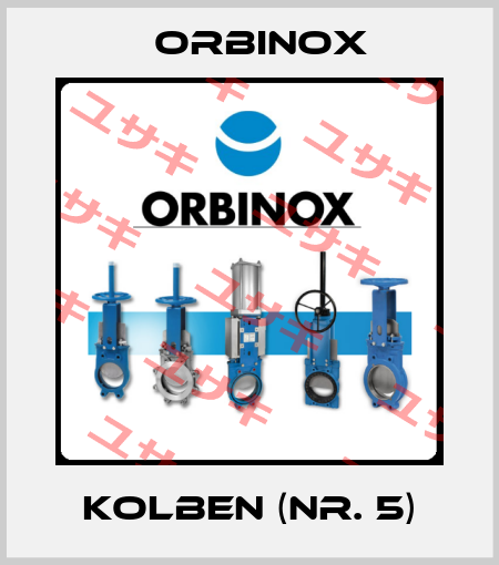 Kolben (NR. 5) Orbinox