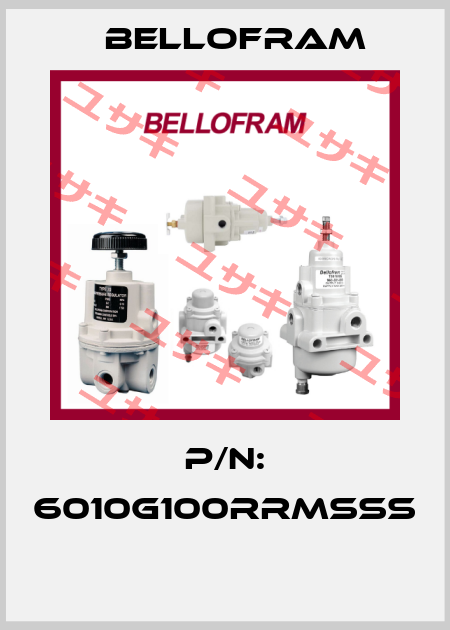 P/N: 6010G100RRMSSS  Bellofram