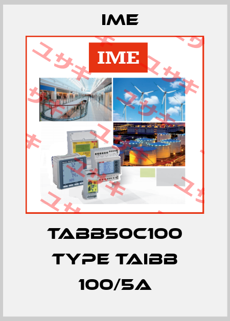 TABB50C100 Type TAIBB 100/5A Ime