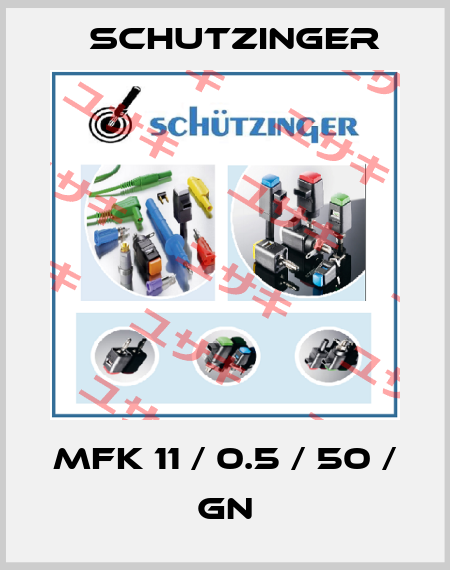 MFK 11 / 0.5 / 50 / GN Schutzinger