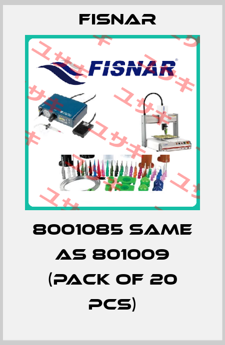 8001085 same as 801009 (pack of 20 pcs) Fisnar