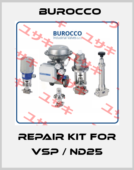 Repair kit for VSP / ND25 Burocco