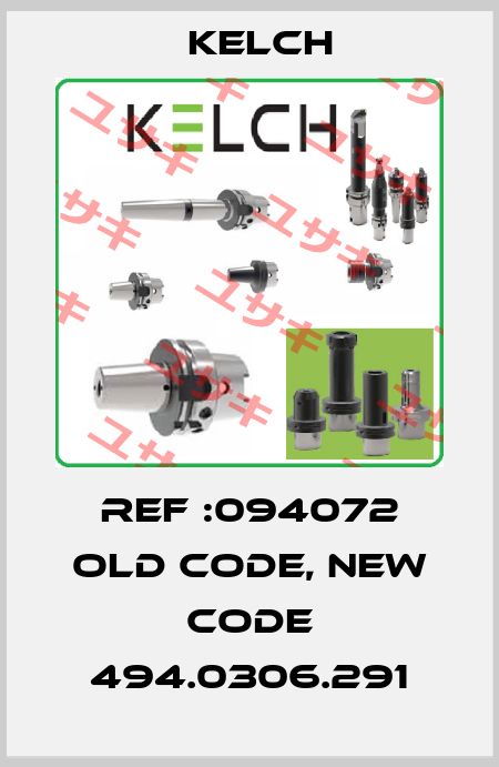Ref :094072 old code, new code 494.0306.291 Kelch