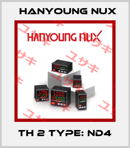 TH 2 Type: ND4 HanYoung NUX