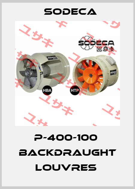 P-400-100  BACKDRAUGHT LOUVRES  Sodeca