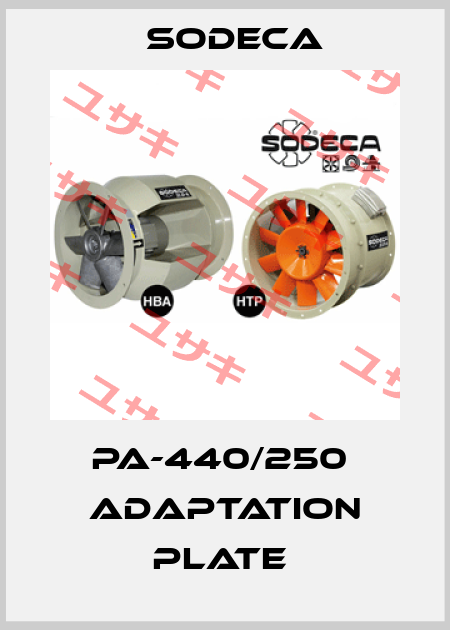 PA-440/250  ADAPTATION PLATE  Sodeca