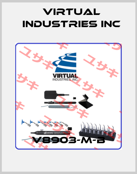 V8903-M-B VIRTUAL INDUSTRIES INC