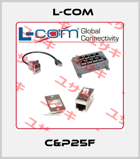 C&P25F L-com
