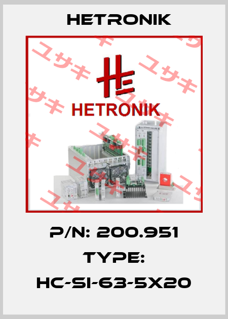 P/N: 200.951 Type: HC-SI-63-5x20 HETRONIK