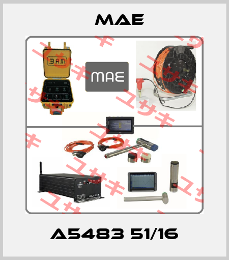 A5483 51/16 Mae