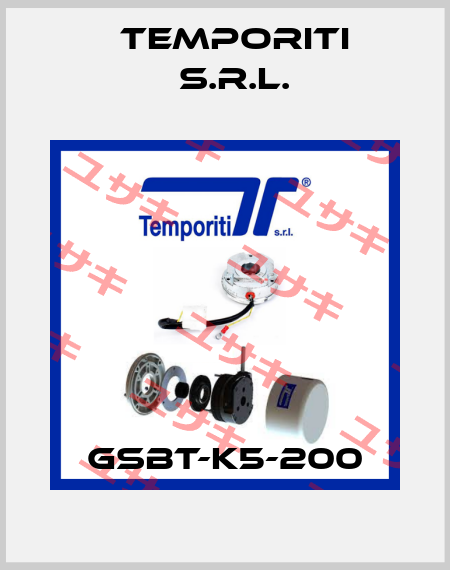 GSBT-K5-200 Temporiti s.r.l.