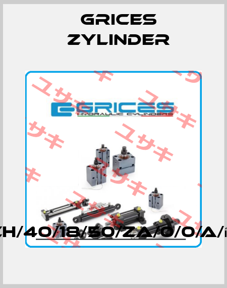CH/40/18/50/ZA/0/0/A/D Grices Zylinder
