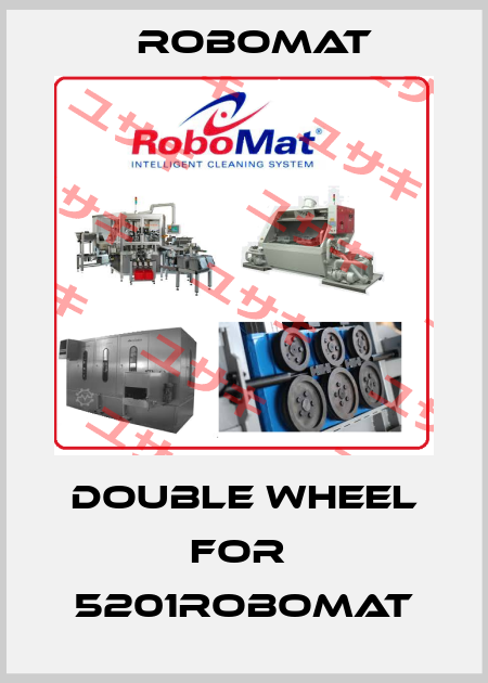 Double wheel for  5201ROBOMAT Robomat
