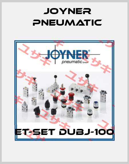 ET-Set DUBJ-100 Joyner Pneumatic