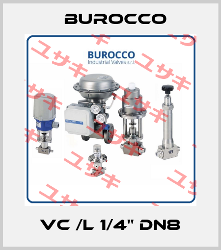 VC /L 1/4" DN8 Burocco
