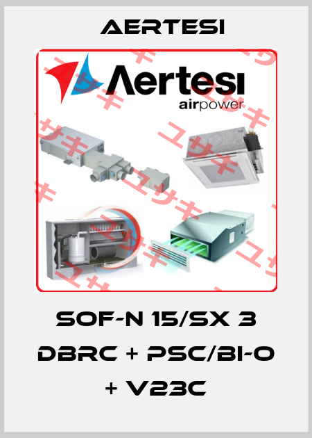 SOF-N 15/SX 3 DBRC + PSC/BI-O + V23C Aertesi