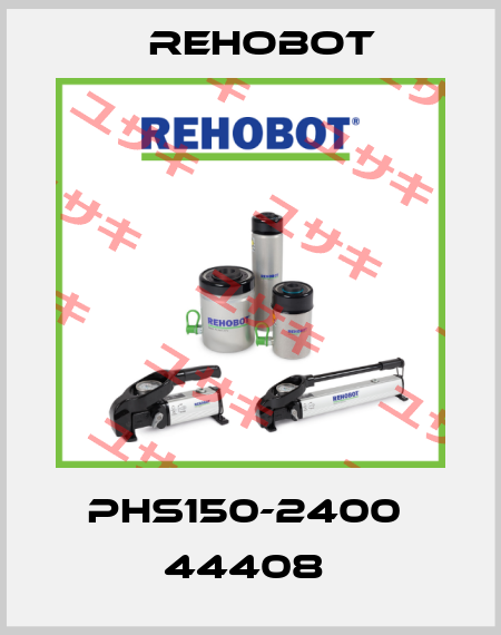 PHS150-2400  44408  Nike Hydraulics / Rehobot