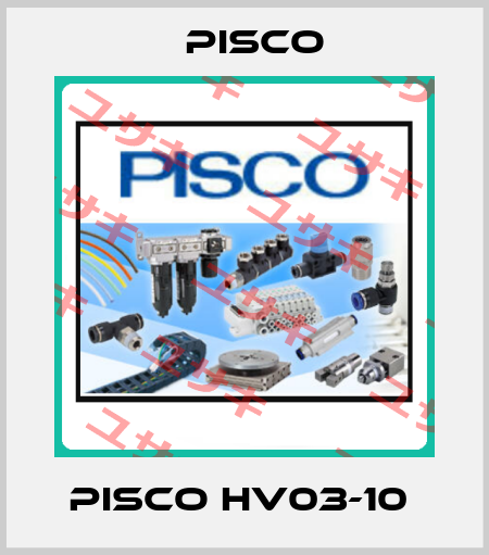 PISCO HV03-10  Pisco