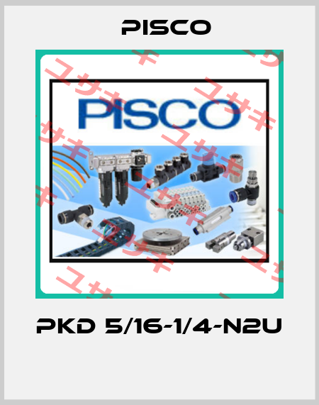 PKD 5/16-1/4-N2U  Pisco