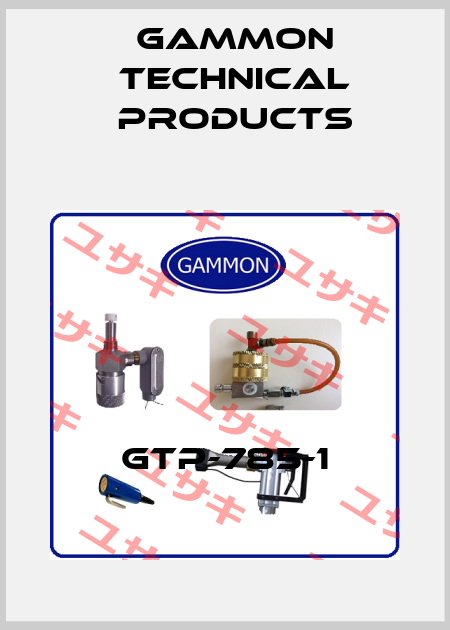 GTP-785-1 Gammon Technical Products