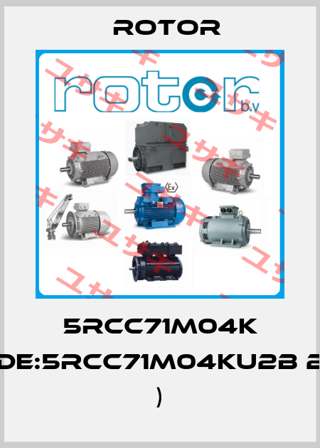 5RCC71M04K (Code:5RCC71M04KU2B 2081 ) Rotor