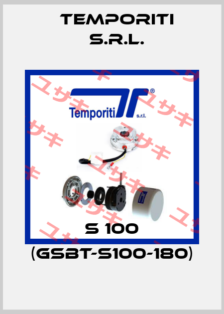 S 100 (GSBT-S100-180) Temporiti s.r.l.