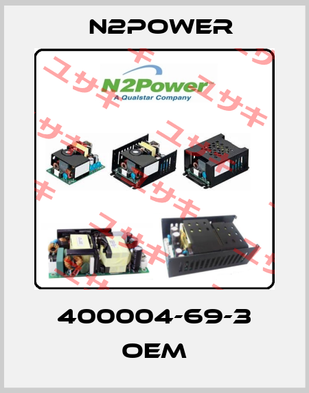 400004-69-3 OEM n2power