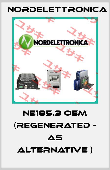 NE185.3 OEM (regenerated - as alternative ) Nordelettronica