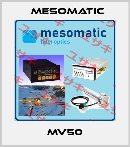 MV50 Mesomatic