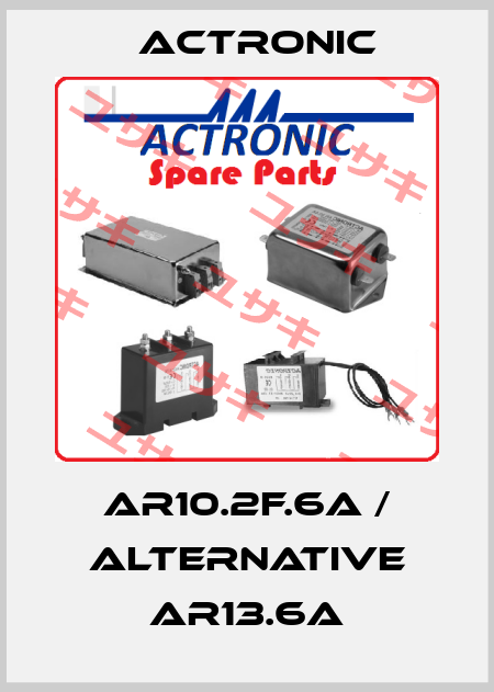 AR10.2F.6A / alternative AR13.6A Actronic