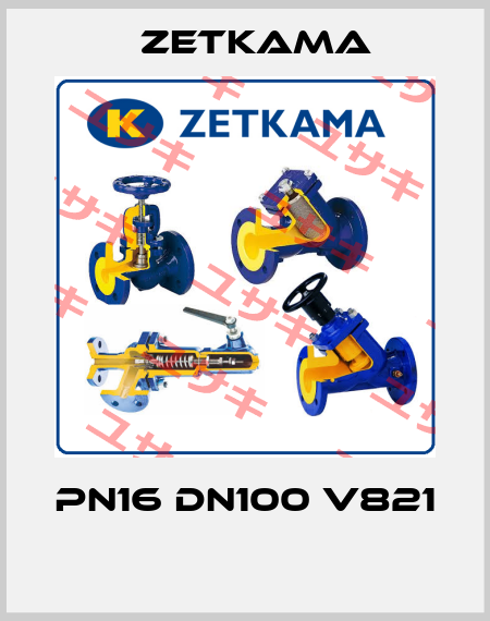 PN16 DN100 V821  Zetkama