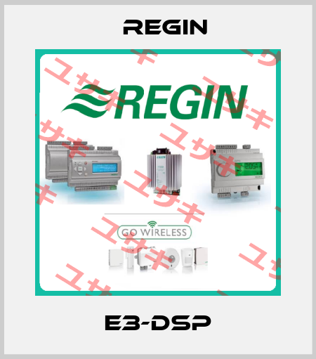 E3-DSP Regin