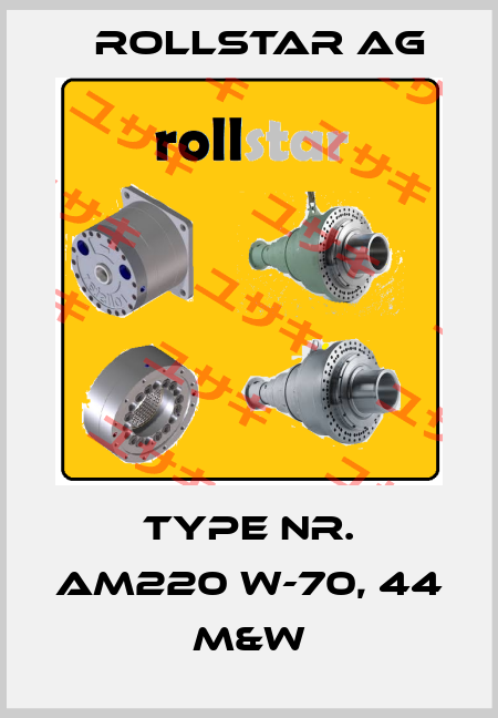 Type Nr. AM220 W-70, 44 M&W Rollstar AG
