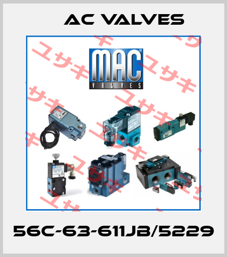 56C-63-611JB/5229 MAC