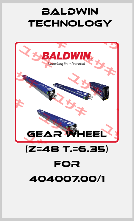 Gear wheel (Z=48 T.=6.35) for 404007.00/1 Baldwin Technology